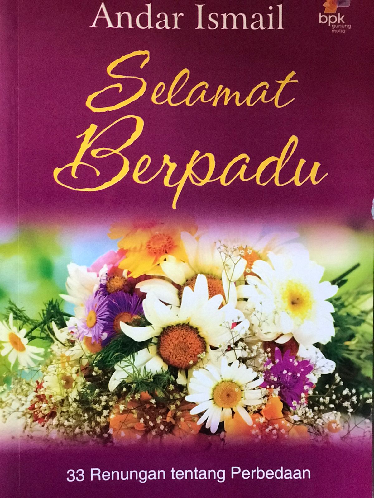 Selamat berpadu : 33 renungan tentang perbedaan