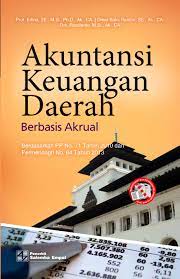 Akuntansi Keuangan Daerah Berbasis Akrual : Berdasarkan PP No. 71 Tahun 2010 dan Permendagri No. 64 Tahun 2013