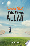 Jangan Takut, Kita Punya Allah