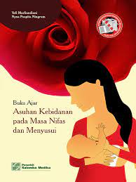 Buku ajar asuhan kebidanan pada masa nifas dan menyusui / Yefi Marliandiani, Nyna Puspita Ningrum