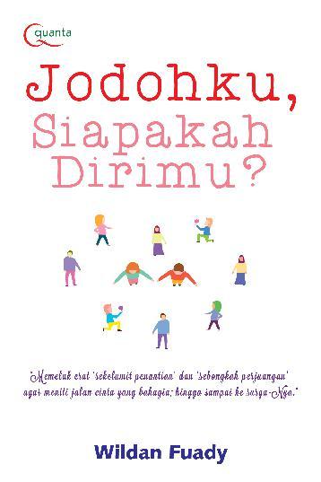 Jodohku, Siapakah Dirimu?