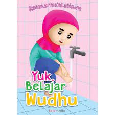 Assalamualaikum : Yuk, Belajar Wudhu