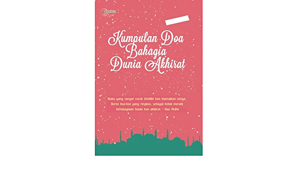 Kumpulan Doa Bahagia Dunia-Akhirat Khusus Muslimah