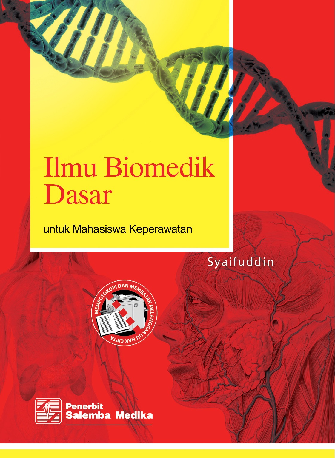 Ilmu biomedik dasar untuk Mahasiswa keperawatan