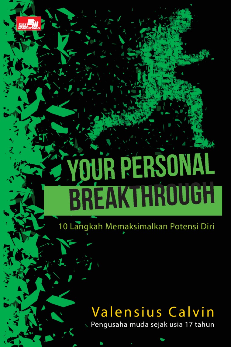 Your Personal Breakthrough : 10 Langkah Memaksimalkan Potensi Diri
