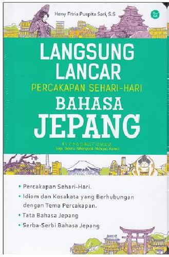 Langsung Lancar Percakapan Sehari-hari Bahasa Jepang