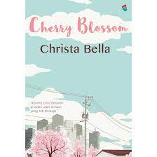 Cherry Blossom / Christa Bella ; penyunting, W.B. Winata
