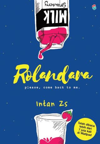 Rolandara : Please, Come Back to Me