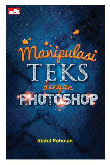 Manipulasi teks dengan Photoshop