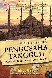 Jurus ampuh pengusaha tangguh