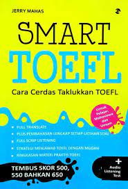 Smart Toefl : Cara Cerdas Taklukkan Toefl