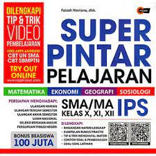 Super Pintar Pelajaran : SMA/MA IPS Kelas X, XI, XII