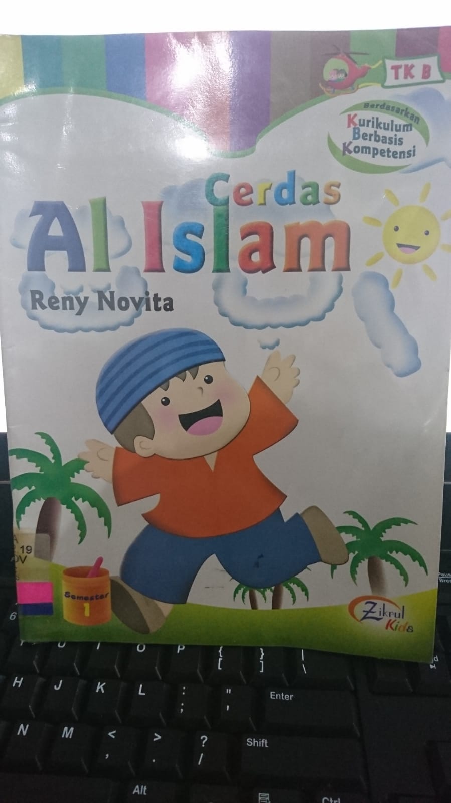 Cerdas Al Islam : TK B semester 1