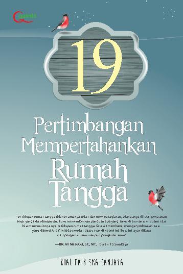 19 Pertimbangan Mempertahankan Rumah Tangga / Khalifa Bisma Sanjaya