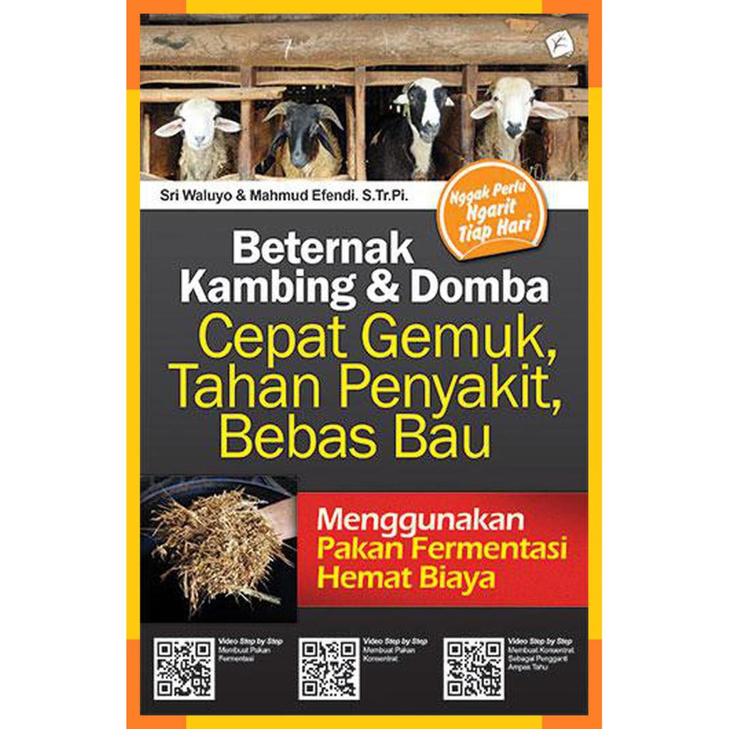 Beternak kambing dan domba : cepat gemuk, tahan penyakit, bebas bau