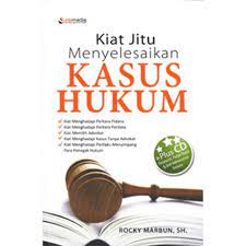 Kiat jitu menyelesaikan kasus hukum