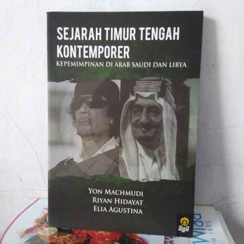 Sejarah Timur Tengah Kontemporer : kepemimpinan di Arab Saudi dan Libya