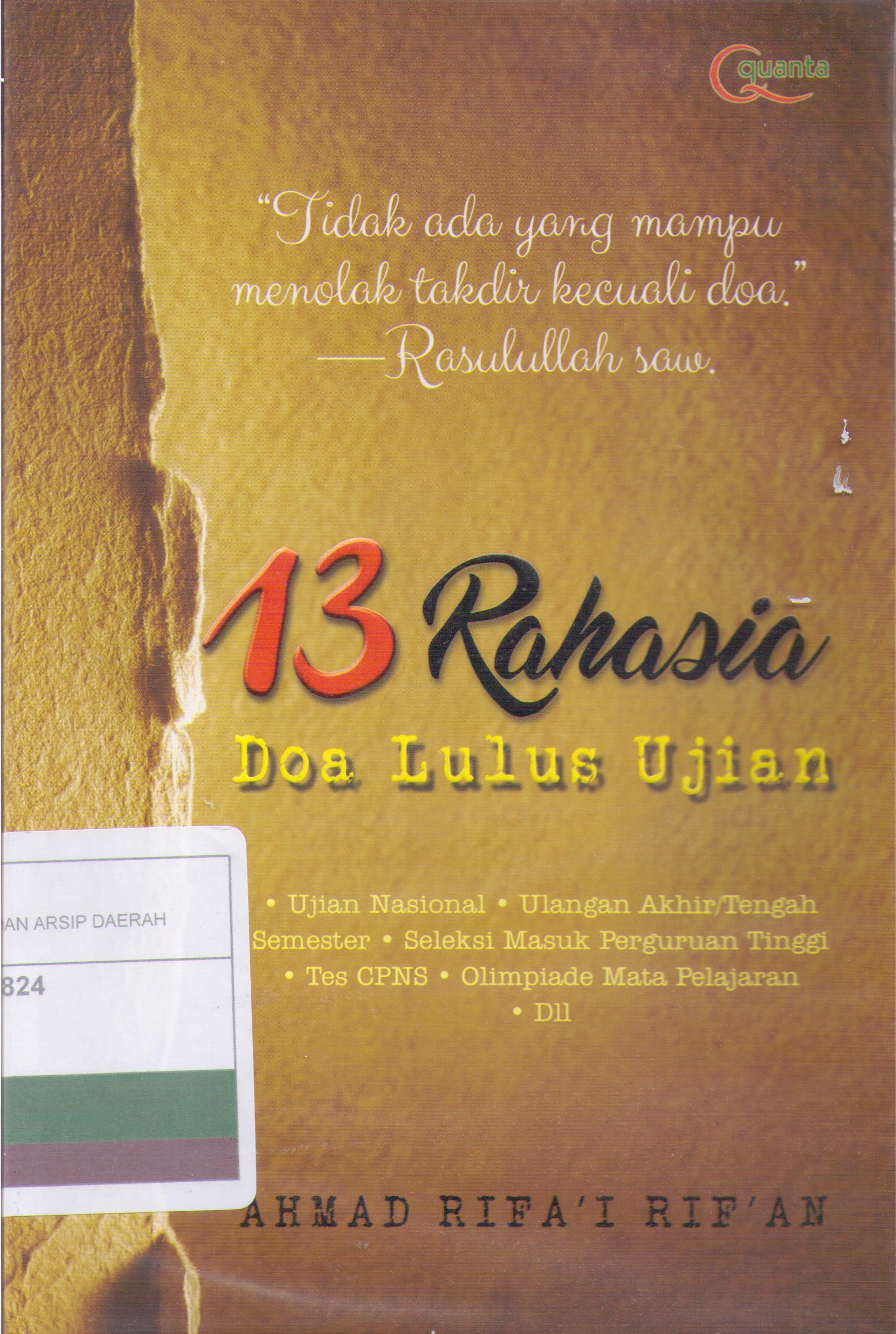 13 rahasia doa lulus ujian / Ahmad Rifa'i Rif'an