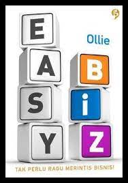 Easy biz : tak perlu ragu merintis bisnis