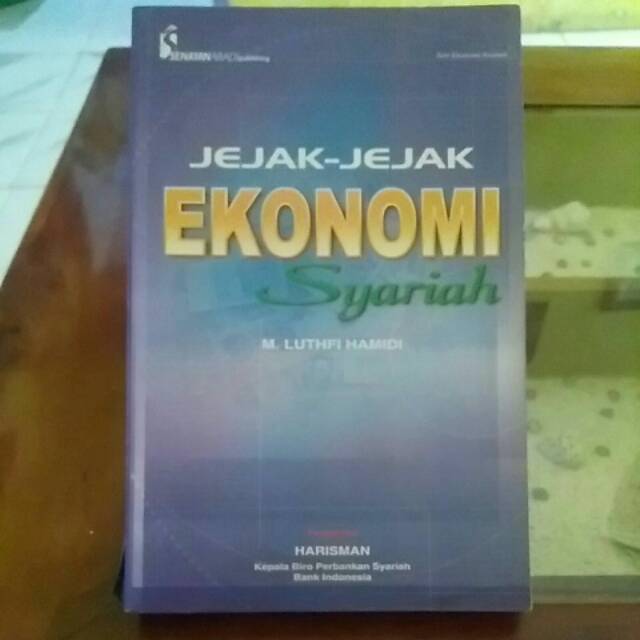 Jejak-Jejak Ekonomi Syariah / M. Luthfi Hamidi; editor Arif Muhajir dan Dadi M. Hasan Basri