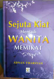 Sejuta Kiat Menjadi Wanita Memikat