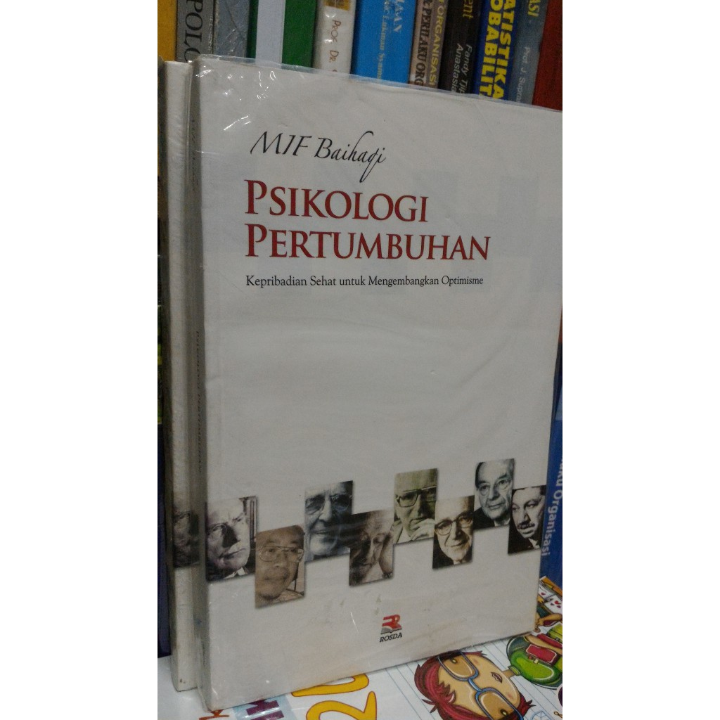 Psikologi Pertumbuhan :  Kepribadian Sehat untuk Mengembangkan Optimisme / Penulis Baihaqi MIF, Desainer Sampul Slamet Guyun