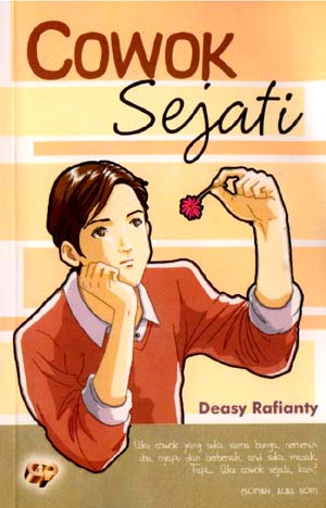 Cowok sejati / Deasy Rafiianty;editor:Tari