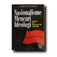Nasionalisme mencari Ideologi .. J. Egseo Rocamora