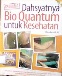 Dahsyatnya bio quantum untuk kesehatan