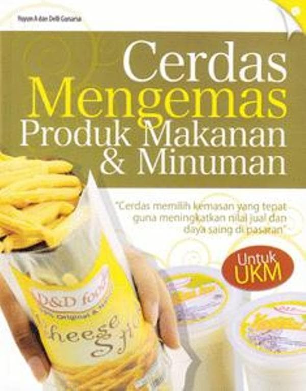 Cerdas mengemas produk makanan dan minuman