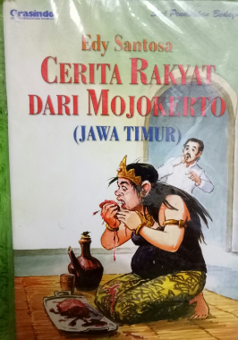 Cerita Rakyat dari Mojokerto (Jawa Timur)