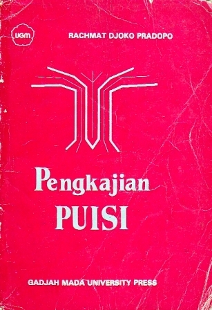 Pengkajian puisi : analisis strata norma dan analisis struktural dan semiotik
