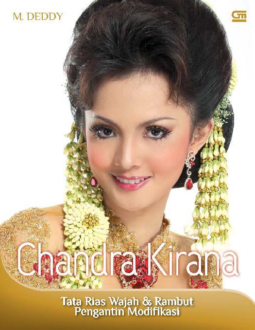 Chandra Kirana : tata rias wajah dan rambut pengantin modifikasi