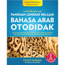 Panduan lengkap belajar bahasa Arab otididak : Jilid 1 kitab nahwu
