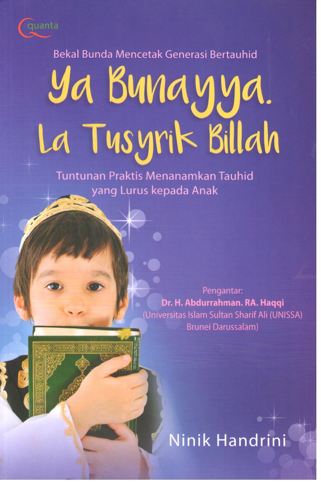 Ya Bunayya la tusyrik Billah