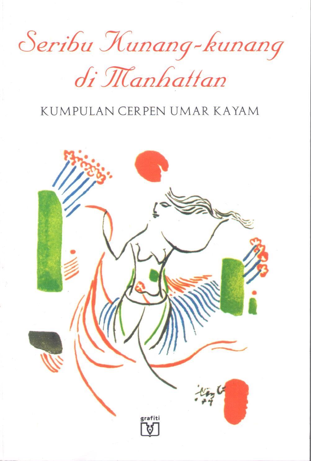Seribu Kunang-kunang di Manhattan : (kumpulan cerpen)