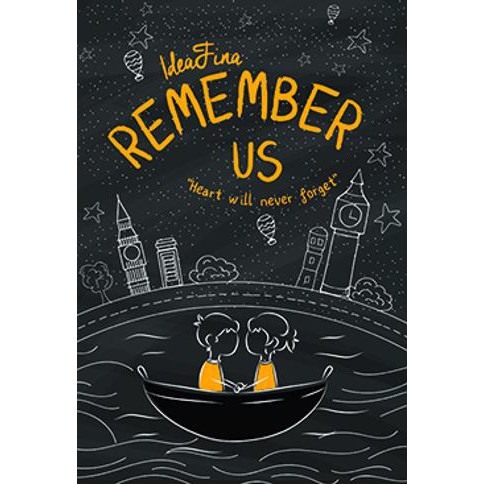 Remember Us : Heart Will Never Forget