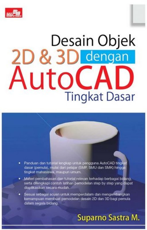 Desain Objek 2D & 3D dengan AutoCAD Tingkat Dasar