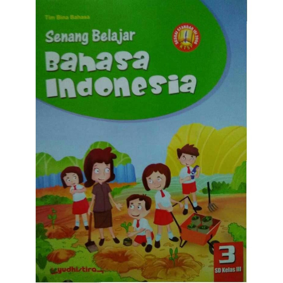 Senang belajar bahasa indonesia 3 : SD kelas III
