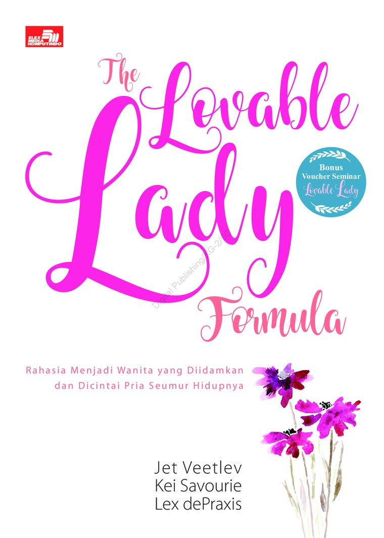 Lovable Lady : bagaimana menjadi pribadi yang dikagumi dan diidamkan pria