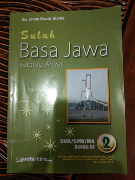 Suluh Basa Jawa 2 : gagrag anyar kelas xi sma/smk/ma