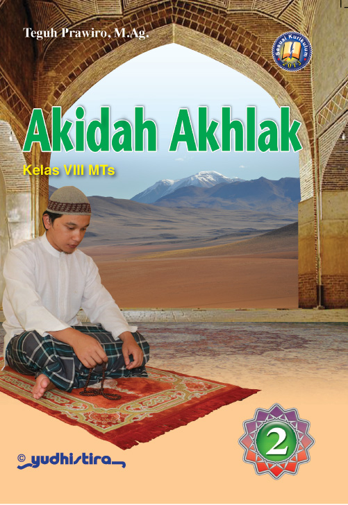 Akidah akhlak :  kelas viii MTs / Teguh Prawiro