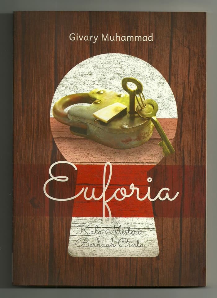 Euforia : kala misteri berbuah cinta