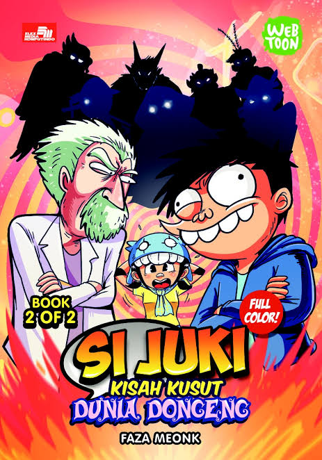 Si Juki kisah kusut dunia dongeng book 2 of 2