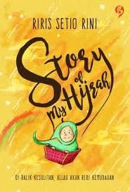 Story of My Hijrah / Riris Setio Rini ; penyunting, Ry Azzura