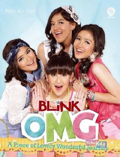 Blink :  OMG / Rizky Nur Fajri