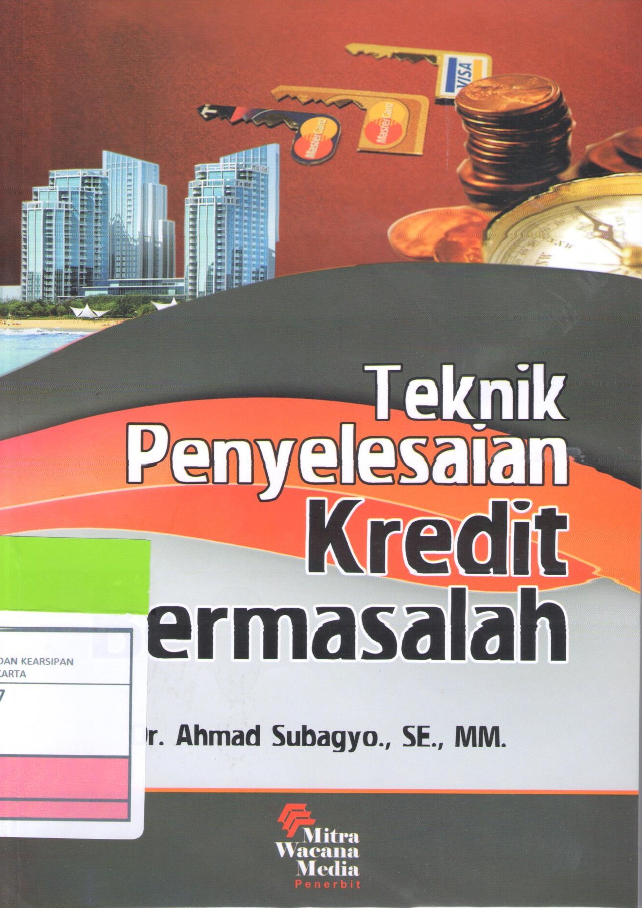 Teknik penyelesain kredit bermasalah