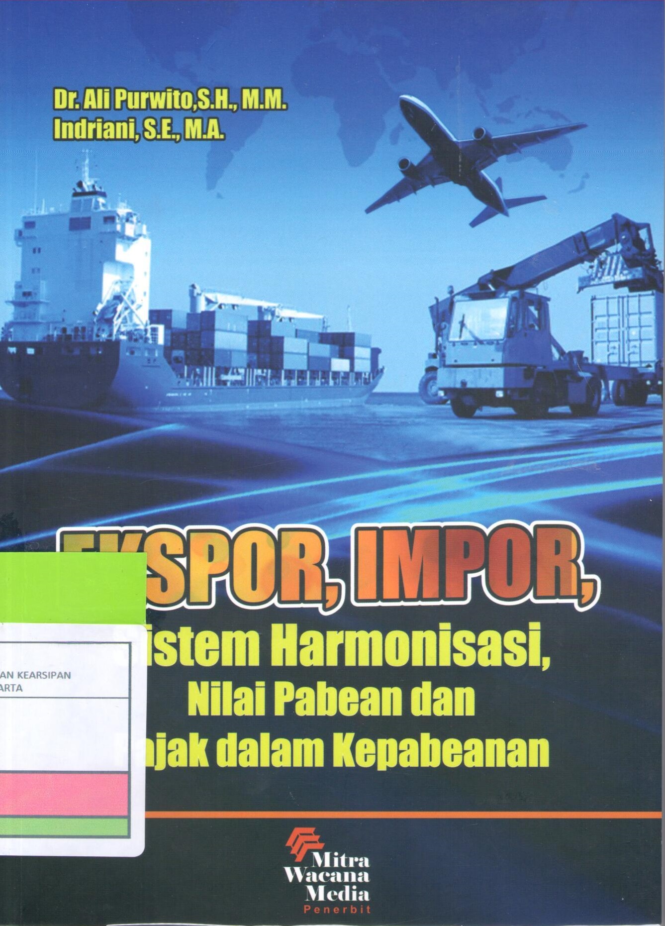 Ekspor, Impor, Sistem Harmonisasi, Nilai Pabean dan Pajak dalam Kepabeanan