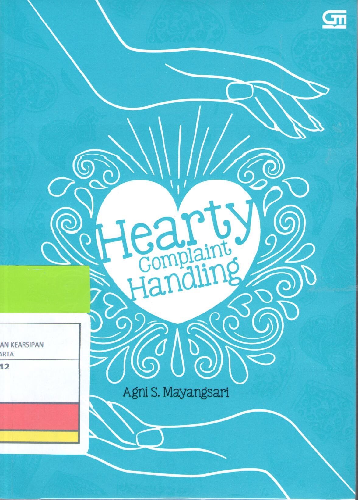 Hearty Complaint Handling / Agni S. Mayangsari