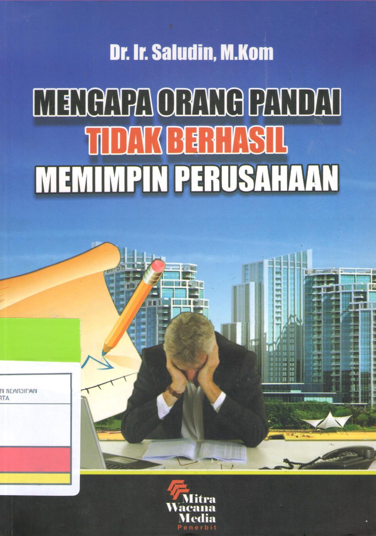 Mengapa Orang Pandai Tidak Berhasil Mempin Perusahaan